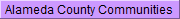 Alameda County Communities